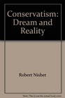 Conservatism: Dream and Reality (Concepts in Social Thought)