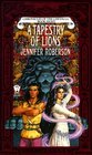 A Tapestry of Lions (Chronicles of the Cheysuli, Bk 8)