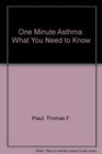 One Minute Asthma: What You Need to Know