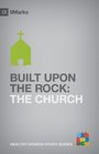 Built upon the Rock The Church