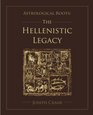 Astrological Roots The Hellenistic Legacy