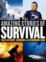 People Amazing Stories of Survival