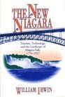 The New Niagara Tourism Technology and the Landscape of Niagara Falls 17761917