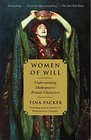 Women of Will Following the Feminine in Shakespeare's Plays