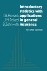 Introductory Statistics with Applications in General Insurance