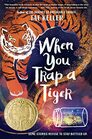 When You Trap a Tiger Winner of the 2021 Newbery Medal