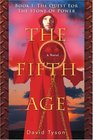 The Fifth Age Book I The Quest For The Stone Of Power