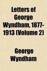 Letters of George Wyndham 18771913