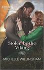 Stolen by the Viking (Sons of Sigurd, Bk 1) (Harlequin Historical, No 1490)