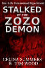 Stalked by the Zozo Demon Real Life Paranormal Experiment