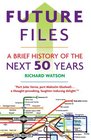Future Files A Brief History of the Next 50 Years