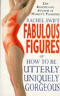 Fabulous Figures or How to Be Utterly Georgeous