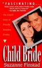 Child Bride The Untold Story of Priscilla Beaulieu Presley