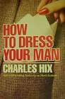 How to Dress Your Man