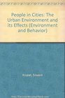 People in Cities  The Urban Environment and its Effects