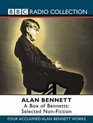 A Box of Bennetts Four Acclaimed Alan Bennett Works Selected Nonfiction