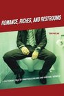 Romance, Riches, and Restrooms : A Cautionary Tale of Ambitious Dreams and Irritable Bowels