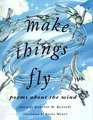 Make Things Fly Poems About The Wind