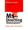 MsDirecting Shakespeare Women Direct Shakespeare