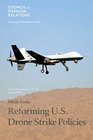 Reforming US Drone Strike Policies
