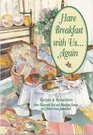 Have Breakfast With UsAgain Recipes  Relaxation from Wisconsin Bed and Breakfast Homes and Historic Inns Association