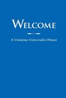 Welcome A Unitarian Universalist Primer