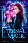 Eternal Magic (Dragon's Gift: Huntress, Bk 4)