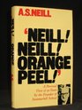 NEILL NEILL ORANGE PEEL A PERSONAL VIEW OF NINETY YEARS BY THE FOUNDER OF SUMMERHILL SCHOOL