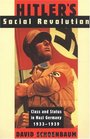 Hitler's Social Revolution Class and Status in Nazi Germany 19331939
