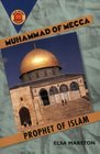 Muhammad of Mecca Prophet of Islam