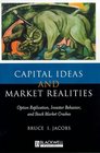 Capital Ideas and Market Realities Option Replication Investor Behavior and Stock Market Crashes