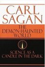 THE DEMON-HAUNTED WORLD: SCIENCE AS A CANDLE IN THE DARK