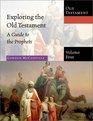 Exploring the Old Testament A Guide to the Prophets
