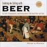Cooking  Eating with Beer 50 Chefs Brewmasters and Restaurateurs Talk about Beer and Food