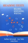 Reading Texts Reading Responding Writing Reading Responding Writing