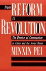 From Reform to Revolution  The Demise of Communism in China and the Soviet Union