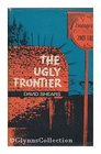 Ugly Frontier