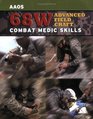 68W Advanced Field Craft Combat Medic Skills