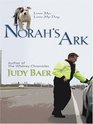 Norah's Ark Love Me Love My Dog 2