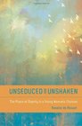 Unseduced and Unshaken The Place of Dignity in a Young Woman's Choices