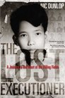 The Lost Executioner A Journey to the Heart of the Killing Fields