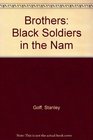 Brothers Black Soldiers in the Nam