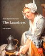 JeanBaptiste Greuze The Laundress