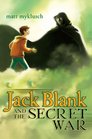 Jack Blank and the Secret War (aka The Secret War)