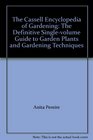 The Cassell Encyclopedia of Gardening The Definitive Singlevolume Guide to Garden Plants and Gardening Techniques