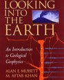 Looking into the Earth  An Introduction to Geological Geophysics