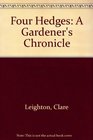Four Hedges A Gardener's Chronicle