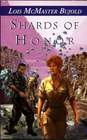 Shards of Honor (Cordelia Naismith, Bk 1) (Vorkosigan Saga 2)