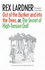 Out of the Bunker and into the Trees or The Secret of HighTension Golf