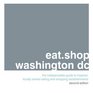 eatshop washington dc The Indispensable Guide to Inspired Locally Owned Eating and Shopping Establishments